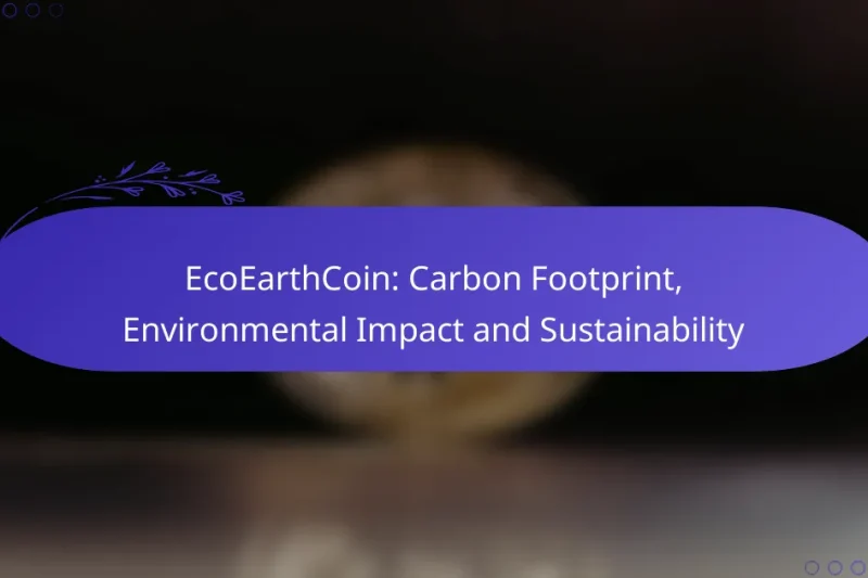 EcoEarthCoin: Carbon Footprint, Environmental Impact and Sustainability