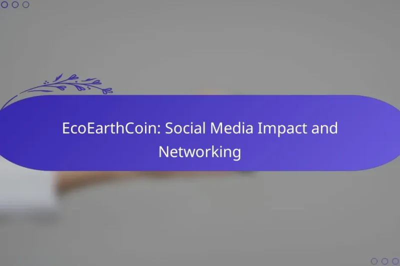 EcoEarthCoin: Social Media Impact and Networking