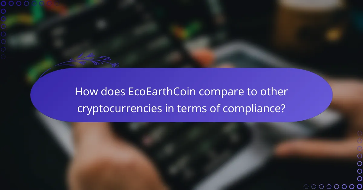 How does EcoEarthCoin compare to other cryptocurrencies in terms of compliance?