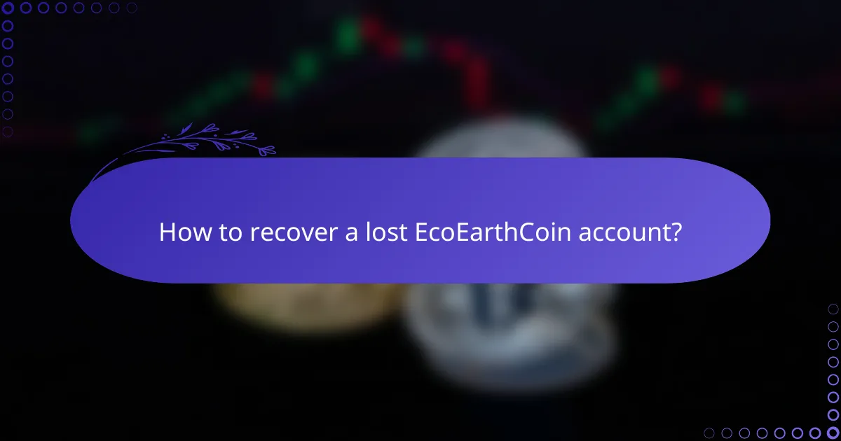 How to recover a lost EcoEarthCoin account?